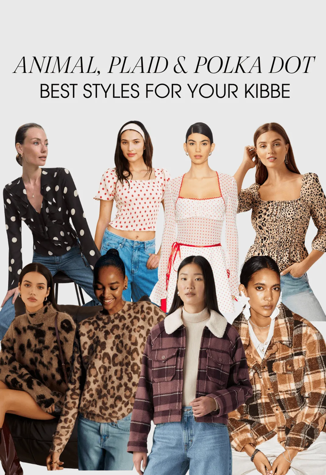 polka dot shirt with denim, animal print jacket and plaid coat