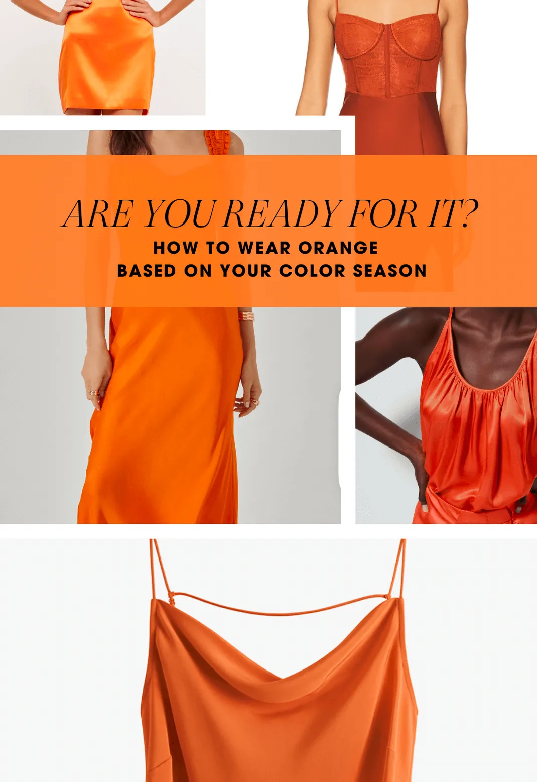 How to wear orange outfits based on your color season