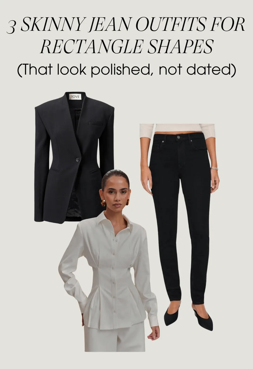 3 stylish skinny jean outfits for rectangle body shapes